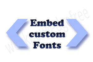 embed custom fonts