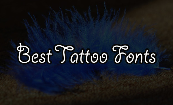 Best Tattoo fonts for tattoo designers