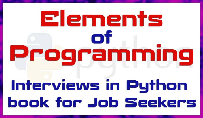 Elements of Programming Interviews in Python book for Job Seekers